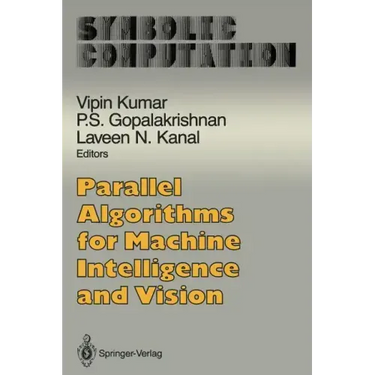 Parallel Algorithms for Machine Intelligence and Vision