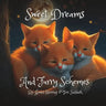 Sweet Dreams and Furry Schemes