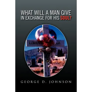 What Will a Man Give in Exchange for His Soul?