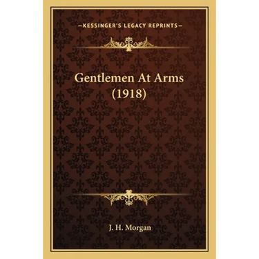Gentlemen At Arms (1918)