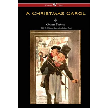 A Christmas Carol (Wisehouse Classics - with original illustrations)