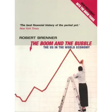 The Boom and the Bubble: The Us in the World Economy