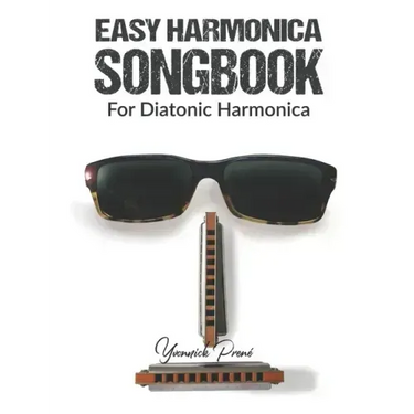 Easy Harmonica Songbook: For Diatonic Harmonica