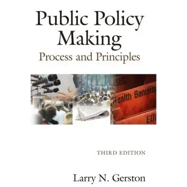 Public Policy Making: Process and Principles