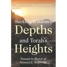 Seeking Wisdom's Depths and Torah's Heights: Essays in Honor of Samuel E. Balentine