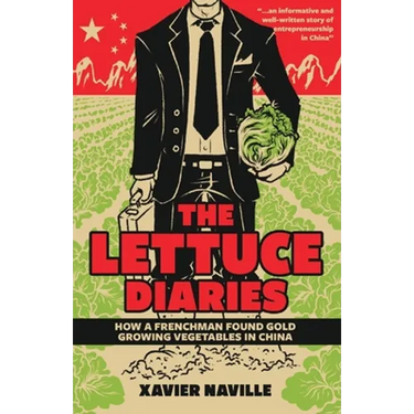 The Lettuce Diaries: How A Frenchman Found Gold Growing Vegetables In China