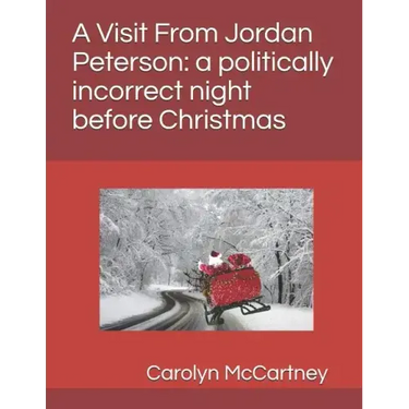 A Visit Fron Jordan Peterson: a politically incorrect night before Christmas
