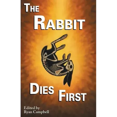 The Rabbit Dies First
