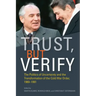 Trust, But Verify: The Politics of Uncertainty and the Transformation of the Cold War Order, 1969-1991