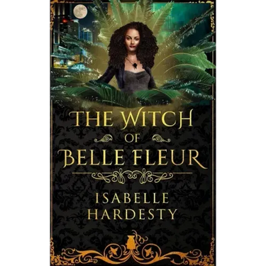 The Witch of Belle Fleur: YA Fantasy