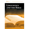 Linguistics and the Bible: Retrospects and Prospects