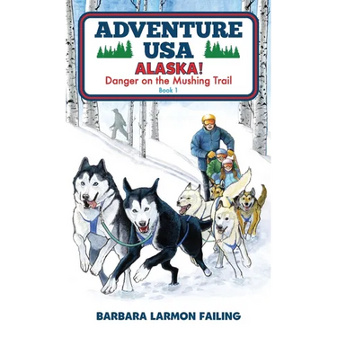 Adventure USA - ALASKA! Danger on the Mushing Trail