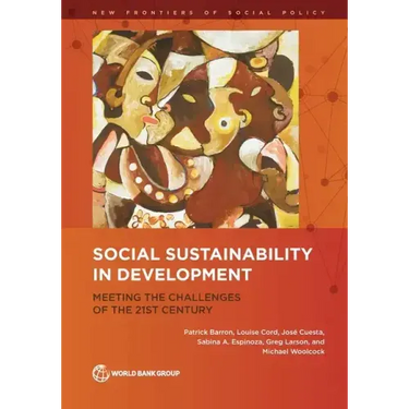 Social Sustainability in Development: Meeting the Challenges of the 21st Century