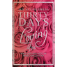 Thirty Days of Loving You: When Life Isn't Full of Roses and Glitter
