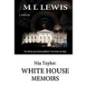 Nia Taylor: White House Memoirs