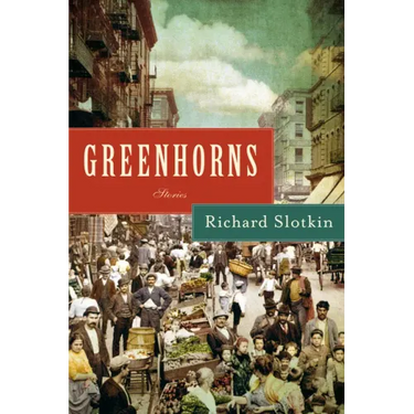 Greenhorns: Stories