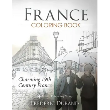 France Coloring Book: Charming 19th Century France
