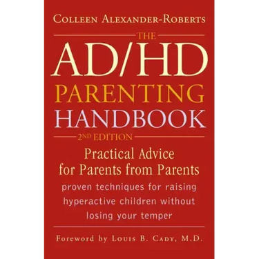 The ADHD Parenting Handbook: Practical Advice for Parents from Parents