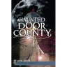 Haunted Door County