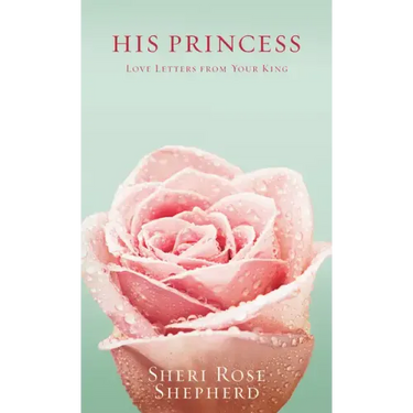His Princess: Love Letters from Your King