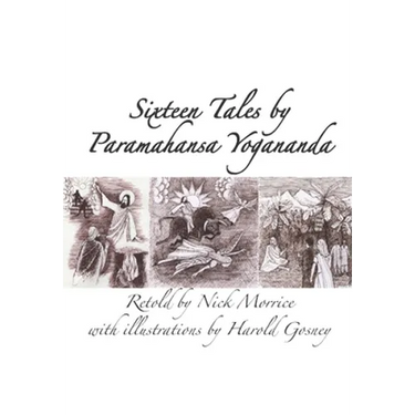 Sixteen Tales by Paramahansa Yogananda