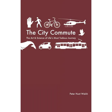 The City Commute: The Art and Science of Life's Most Tedious Journey