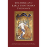 The Bible and Early Trinitarian Theology