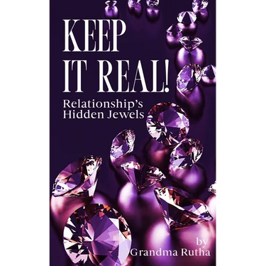 Keep It Real: Relationships Hidden Jewels