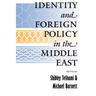 Identity and Foreign Policy in the Middle East: A Future for the Humanities