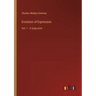 Evolution of Expression: Vol. 1 - in large print