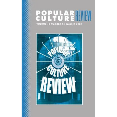 Popular Culture Review: Vol. 16, No. 1, Spring 2005