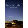Into the Ether Poetry and Prose