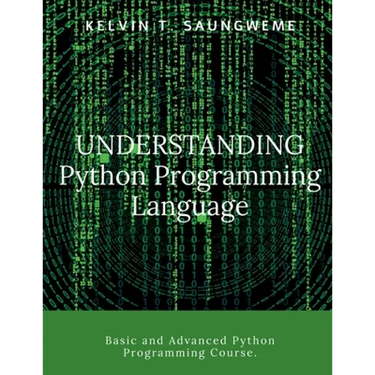 Understanding Python Programming Language: Programming made easy
