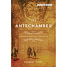 The Antechamber: Toward a History of Waiting