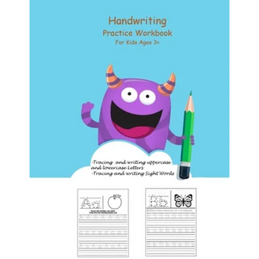 Handwriting Practice Workbook For Kids Ages 3+: Preschool Writing Workbook with Sight Words for Pre K, Kindergarten, Toddlers and Kids Ages 3-5. ABC p
