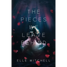 The Pieces We Leave Behind