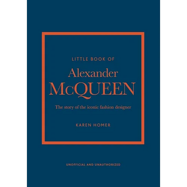 Little Book of Alexander McQueen: The Story of the Iconic Brand