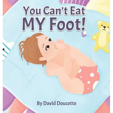 You Can't Eat MY Foot!