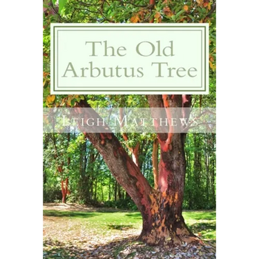 The Old Arbutus Tree
