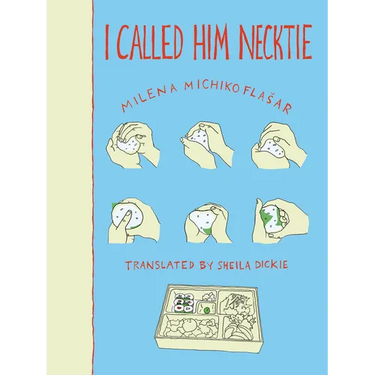 I Called Him Necktie