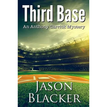 Third Base: An Anthony Carrick Mystery