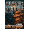 Akashic Records: Explore, Heal, Transform
