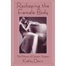 Reshaping the Female Body: The Dilemma of Cosmetic Surgery