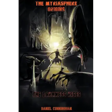 The Myriasphere Origins The Darkness Rises