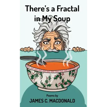 There's a Fractal in My Soup