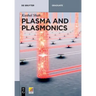 Plasma and Plasmonics