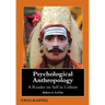 Psychological Anthropology: A Reader on Self in Culture