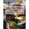 BBQ & Grill Cookbook: The Science of Great Barbecue and Grilling