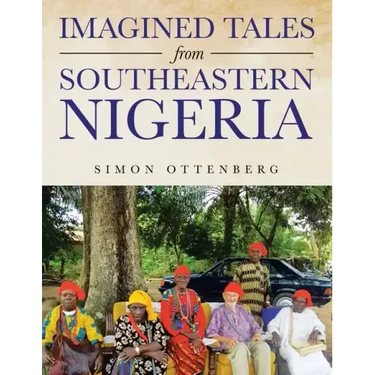 Imagined Tales from Southeastern Nigeria