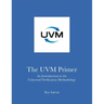 The UVM Primer: A Step-by-Step Introduction to the Universal Verification Methodology